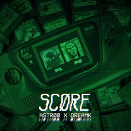 SCØRE DREAMK & Astrøø