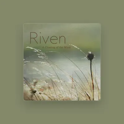 Listen to Riven, watch music videos, read bio, see tour dates & more!
