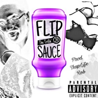 Flip Sauce - Single - The Trifln'