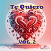 Te Quiero, Vol. 2