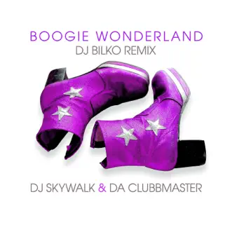 Boogie Wonderland (DJ Bilko Edit) by DJ Skywalk & Da Clubbmaster song reviws