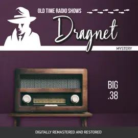 Dragnet: Big .38