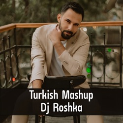 Turkish Mashup (feat. Nihat Melik & Aila Rai)