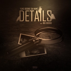 Details (feat. Big Doobie) Yung Bookie da Name