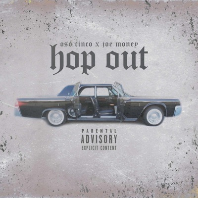 Hop Out (feat. Joe Money) - Single