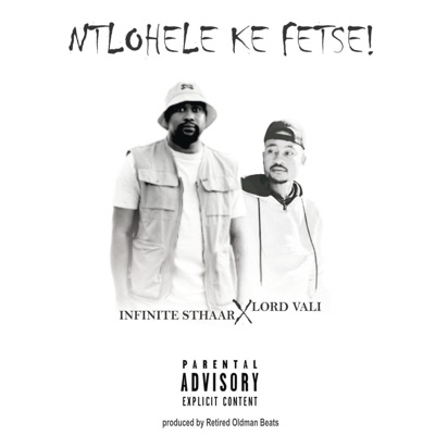 Ntlohele Ke Fetse! (feat. Lord Vali) - Single