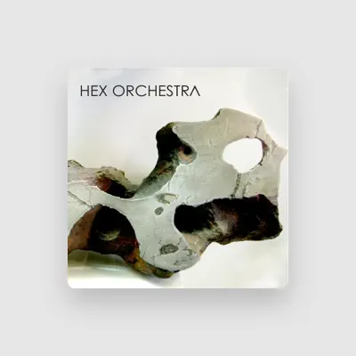 Listen to Hex Orchestra, watch music videos, read bio, see tour dates & more!