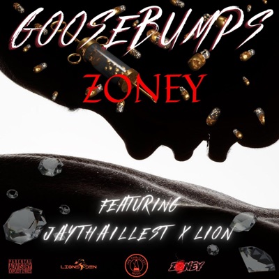 Goosebumps (feat. Jaythaillest & Lyonn) - Single