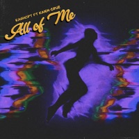 ALL OF ME - Single - Kashcpt & Kaien Cruz