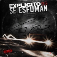 Se Esfuman - Single - Explicito95