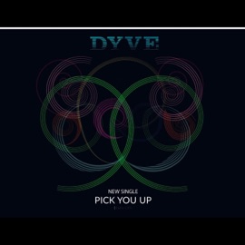Pick You Up (Radio Edit) Dyve