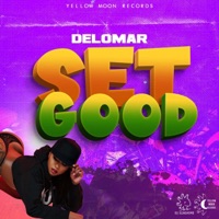 Set Good - Single - Delomar & DJ Sunshine