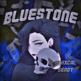 Bluestone (feat. ETHXCAL) SENDY!
