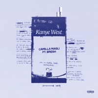 KANYE WEST (feat. Bresh) - Single - Camilla Magli