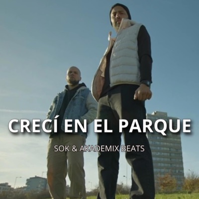 CRECÍ EN EL PARQUE (feat. Akademix Beats) - Single