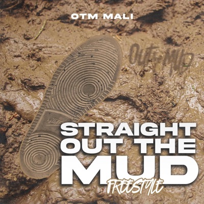 Straight Out the Mud Freestyle - Single