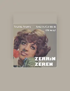 Dengarkan Zerrin Zeren, tonton video musik, baca bio, lihat tanggal tur & lainnya!