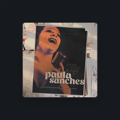 Listen to Paula Sanches, watch music videos, read bio, see tour dates & more!