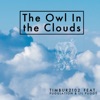 Puggy The Owl in the Clouds (feat. pugulation & lil Puggy) The Owl in the Clouds (feat. pugulation & lil Puggy) - Single