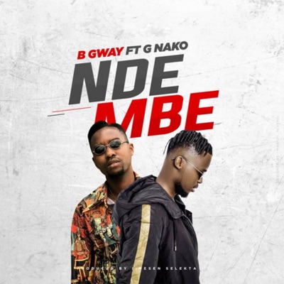 Ndembe (feat. G Nako) - Single