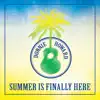 Summer is Finally Here