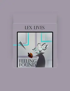 Ouça Lex Lives, assista a videoclipes, leia a biografia, veja as datas das turnês e mais!