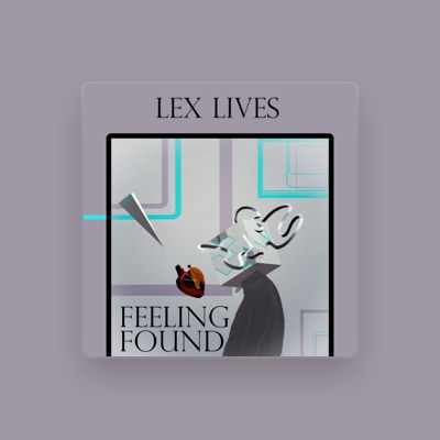 Listen to Lex Lives, watch music videos, read bio, see tour dates & more!