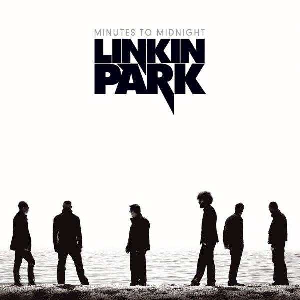 Minutes to Midnight (Deluxe Edition) by LINKIN PARK on Apple Music