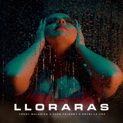 Lloraras (feat. Jhon Falcony & Enyel La Voz) - Single