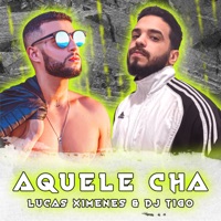 Aquele Chá - Single - Dj Tigo & Lucas Ximenes