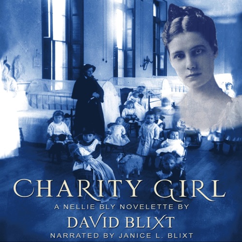 Charity Girl: A Nellie Bly Novelette: The Adventures of Nellie Bly, Book 2 (Unabridged) cover