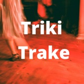 Triki Trake artwork