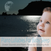 Piano Lullabies For Baby Sleep: Ocean Sounds and Piano Tunes for Sleeping Kids - Baby Lullaby Music Academy, Sleeping Baby Songs & Sleep Baby Sleep