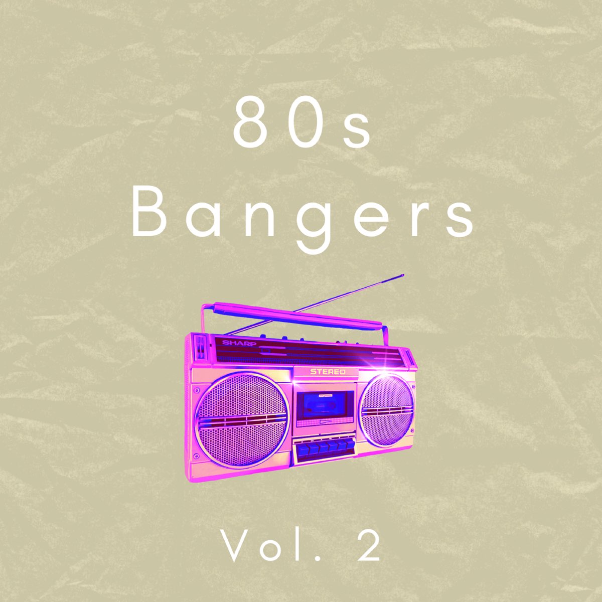  80s Bangers Vol 2 By Various Artists On Apple Music