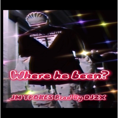 Where he been (DJ2x Remix) - Single