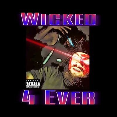 Wicked 4Ever (feat. Doe Majikc)