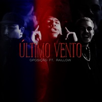Último Vento (feat. Raillow) - Single - Oposição