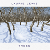 TREES - Laurie Lewis