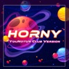 Horny (YouNotUs Club Version) - Single