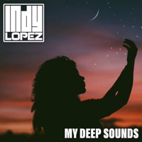 My Deep Sounds - EP - Indy Lopez