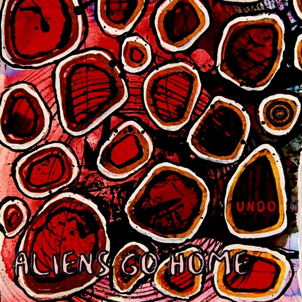 Aliens Go Home - Single