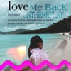 Love Me Back - Single