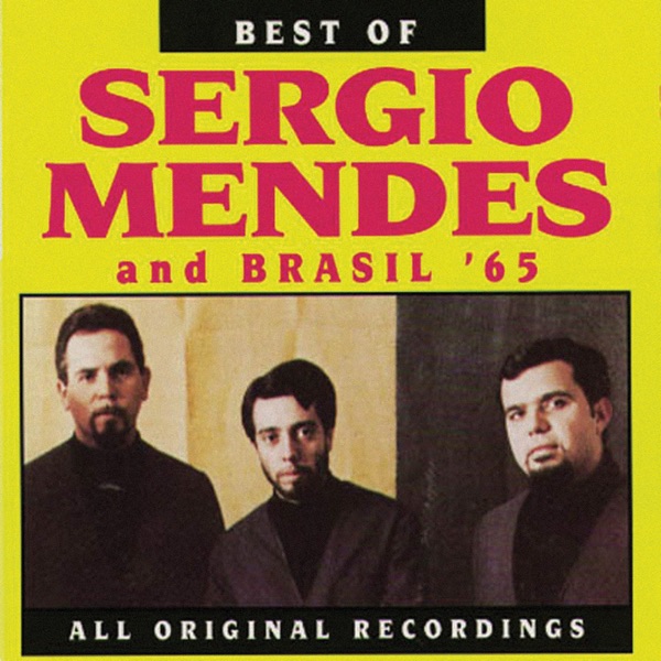 Best of Sergio Mendes and Brasil '65