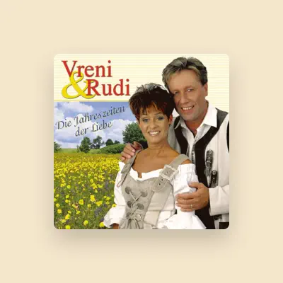 Listen to Vreni & Rudi, watch music videos, read bio, see tour dates & more!