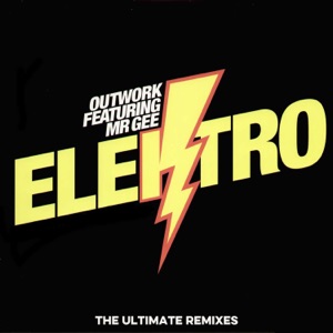 Elektro (feat. Mr Gee) [The ultimate remixes]