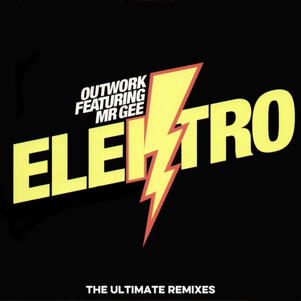 Elektro (feat. Mr Gee) [The ultimate remixes]