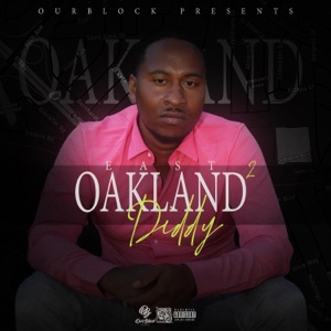 East Oakland Diddy 2