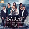 Baraj (Orijinal Dizi Müzikleri Vol.2)