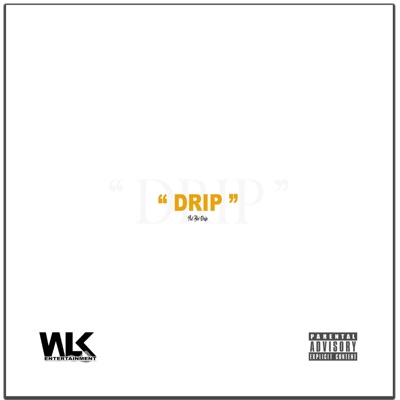 Drip - Single
