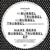 Bubbel Trubbel EP